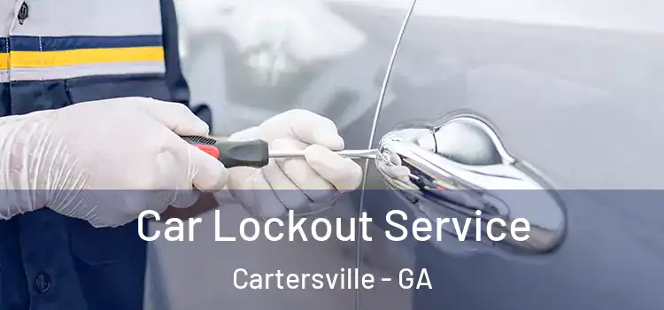  Car Lockout Service Cartersville - GA