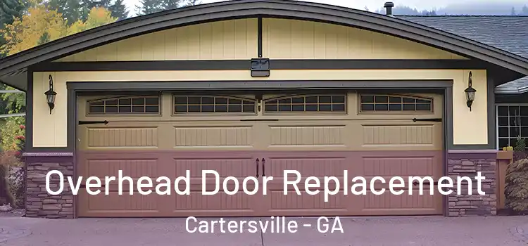  Overhead Door Replacement Cartersville - GA
