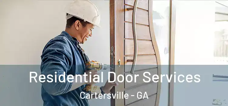  Residential Door Services Cartersville - GA